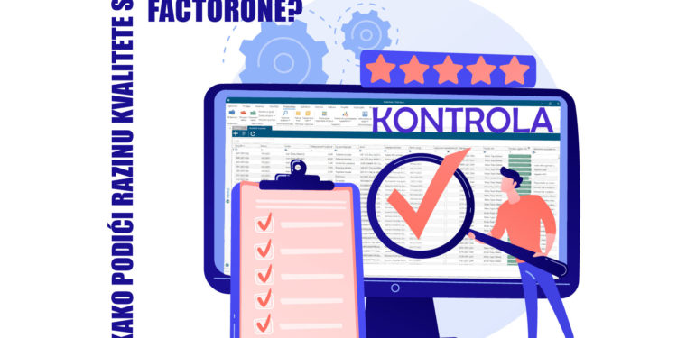 Kako podići razinu kvalitete s FactorOne?