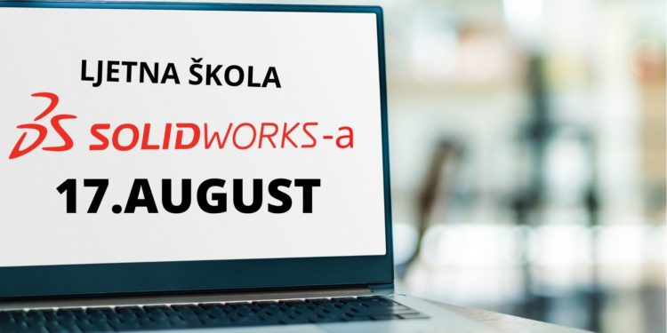 CADCAM Solutions organizuje SOLIDWORKS ljetnu školu