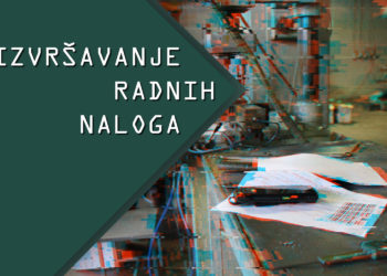 Kako možemo bolje evidentirati izvršavanje radnih naloga?