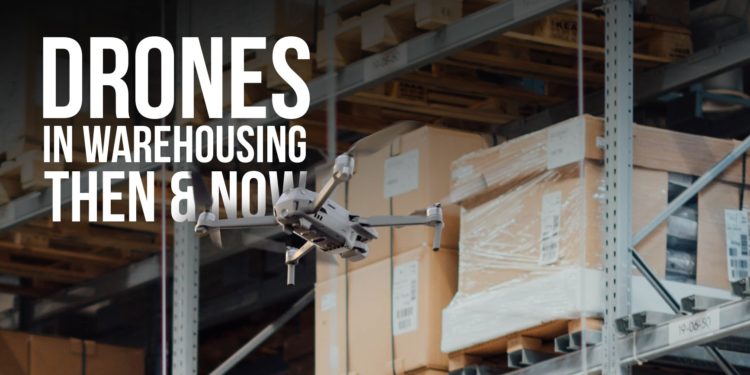 Dronovi u skladištu: Nekadašnje, sadašnje i buduće tehnologije
