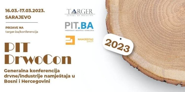 Generalna konferencija drvne industrije – PIT DrwoCon 2023 u BiH