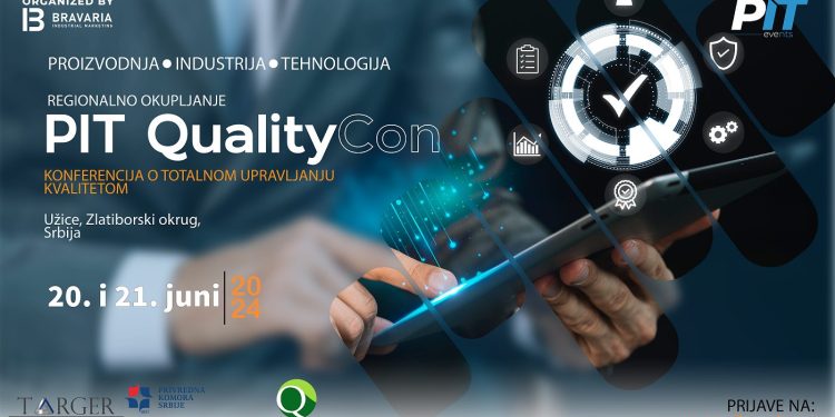 PIT QualityCon 2024: “Totalno upravljanje kvalitetom: Izvrsnost je u detaljima!”