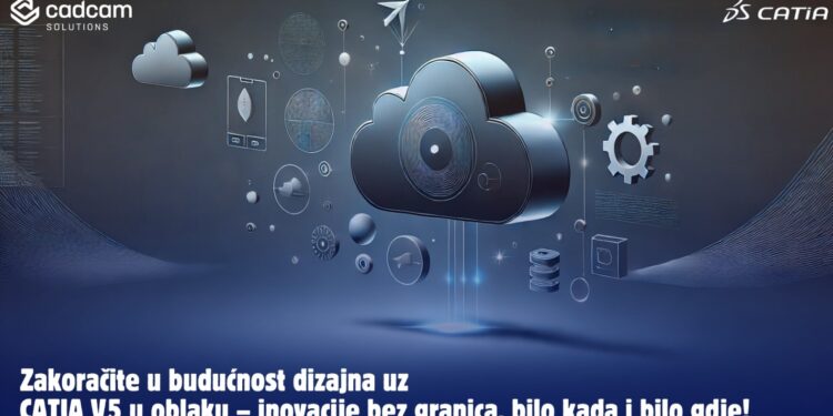 CATIA V5: Jeste li spremni zakoračiti u oblak?