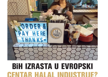 BiH izrasta u Evropski centar halal industrije