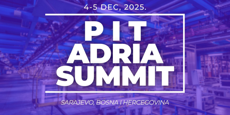 PIT Adria Summit 2025, vrijeme je za regionalnu industrijsku revoluciju