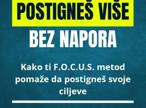F.O.C.U.S. metod: Pet koraka do lične produktivnosti bez sagorevanja